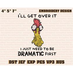 i'll get over it designs, funny chicken quote embroidery designs, embroidery files, instant download