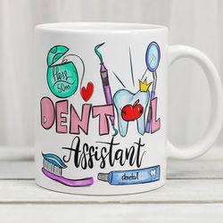 dental assistant mug, dentist coffee mug, dental assistant gifts