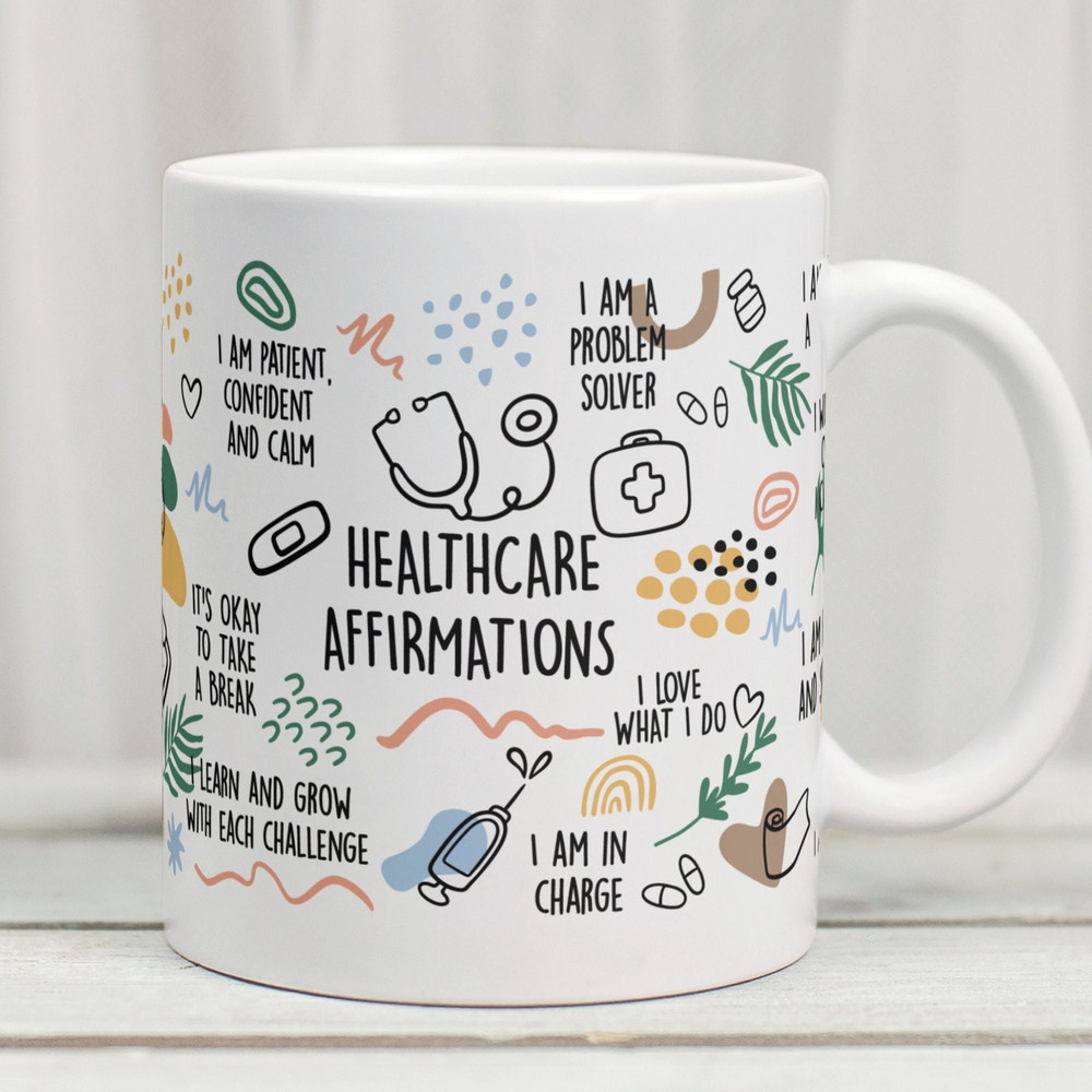 Health Care Affirmations Mug, Health Care Worker Gift, Nurse Mug, Health Care Assistant, Health Care Student, Nurse Gifts, Gift For Nurse, - 1.jpg