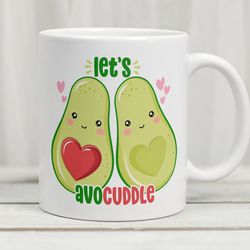 lets avocuddle mug, avocado mug, avocado gift