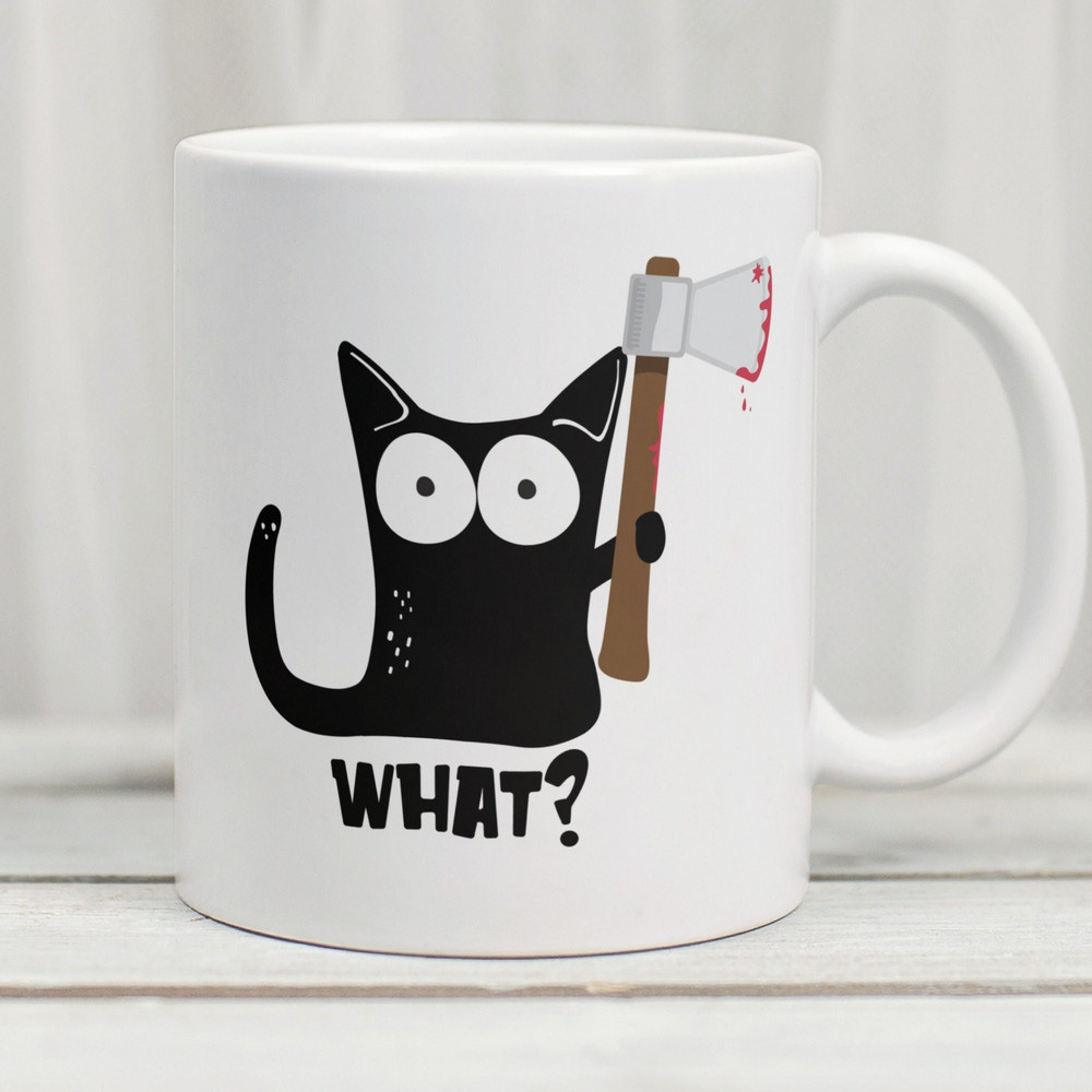What Killer Cat Mug, Funny Killer Cat 11oz Mug, Funny Cat Coffee Mug, Funny Animal Mug - 1.jpg