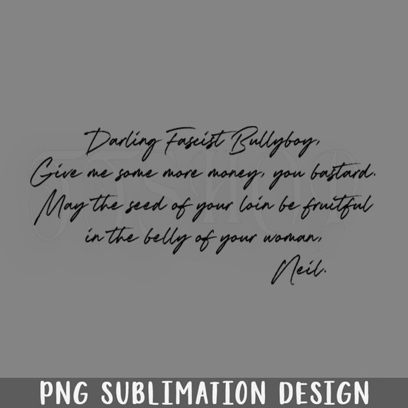 DMCC555-Darling Fascist Bullyboy Young Ones 80s TV Quote PNG Download.jpg