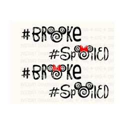 broke svg, spoiled svg, broke shirt svg, family vacation svg / broke hashtag svg, spiral mouse svg, birthday t shirt design,files for cricut