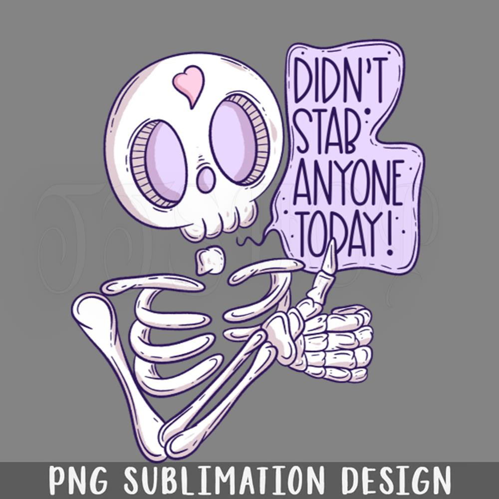 DMCC800-Didnt stab anyone today PNG Download.jpg