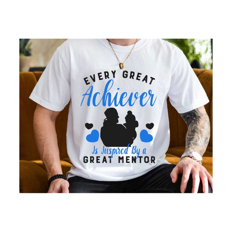23102023153937-every-great-achiever-is-inspired-by-a-great-mentor-svg-dad-image-1.jpg