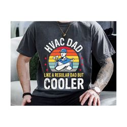 hvac dad like a regular dad but cooler svg, father's day svg, hvac dad svg, vintage technician svg, dad shirt svg, hvac father gift