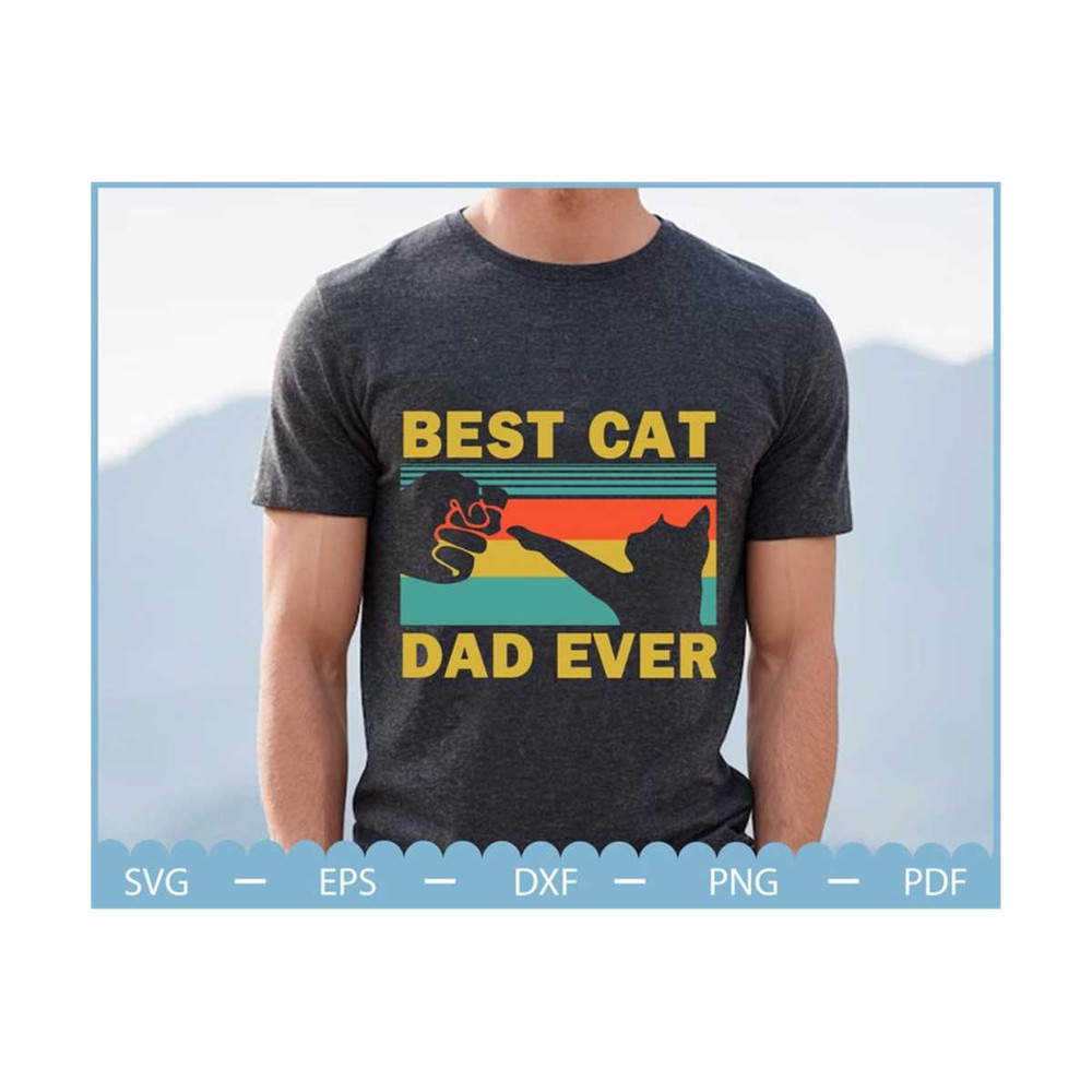2310202315477-best-cat-dad-ever-svg-fathers-day-svgcat-dad-svgcat-lovers-image-1.jpg