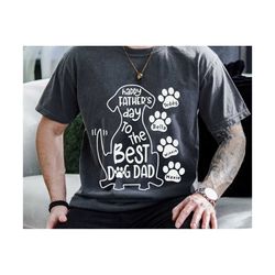 happy father's day to the best dog dad svg, dog dad svg, father's day svg, dog lovers svg, dad life svg, dog svg, gift for father