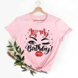 it's my birthday shirt png,  it is my birthday, party girl , birthday gift, birthday gift, its my birthday shirt png, bi