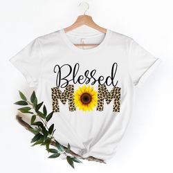 blessed mom shirt pngs, happy mother day, best mom, gift for mom, gift for mom to be, gift for her, mother day shirt png