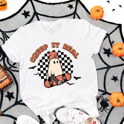 creep it real shirt png, halloween shirt png, funny halloween shirt png, spooky season, spooky shirt png,halloween tee,