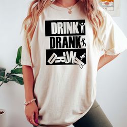 drink drank drunk shirt png, day drinking shirt png, funny shirt png, gift for friend, drinking shirt png, birthday gift