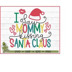 i saw mommy kissing santa claus svg file, dxf, eps, png, jingle bells svg, christmas quote svg, christmas song svg, cric