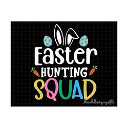 easter hunting squad svg, easter svg, easter rabbit svg, candy egg svg, bunny svg, basket eggs svg, easter day svg, chri