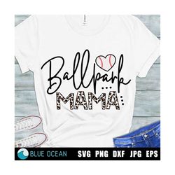ballpark mama svg, baseball mama svg, leopard print, baseball mom shirt svg