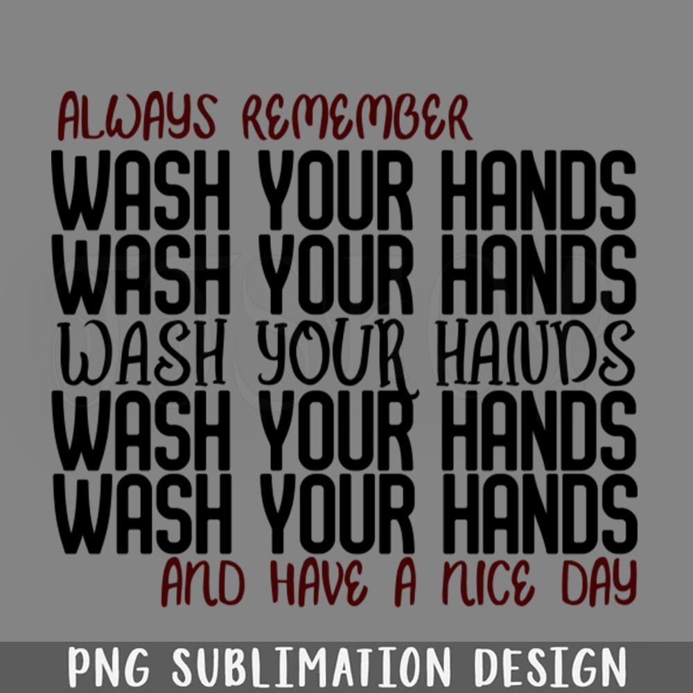 DMAA446-Always Remember WASH YOUR PNG Download.jpg