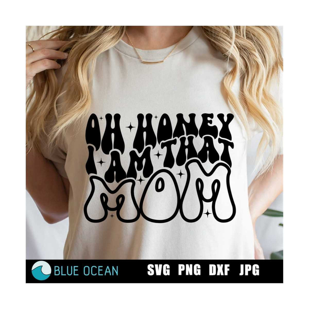 23102023174136-oh-honey-i-am-that-mom-svg-that-mom-svg-trendy-mom-svg-mama-image-1.jpg