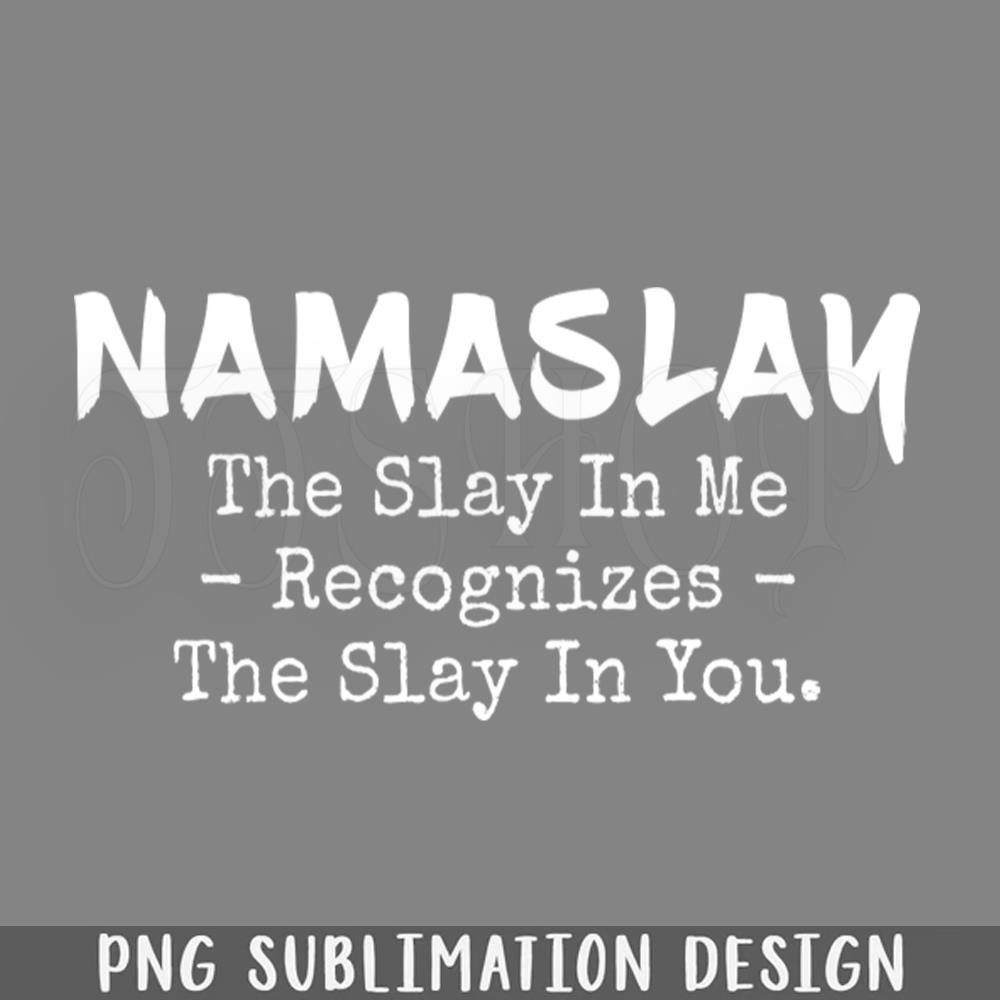DMAA459-amaslay The Slay In Me Funny T Shirts Sayings Funny T Shirts For PNG Download.jpg