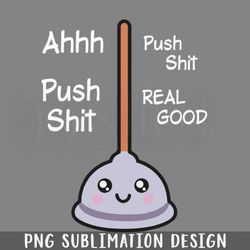 ahh uch shit real ood funny sarcasm sayings for men and women png download