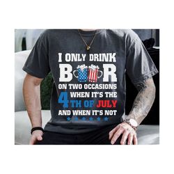 i only drink beers on two occasions svg png, fourth of july png, funny beer 4th of july svg, independence day png, cut f