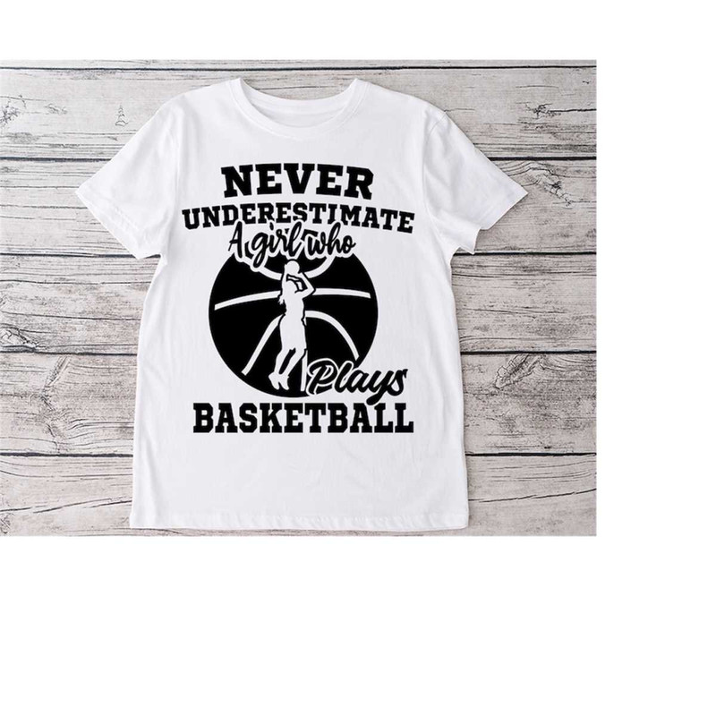 23102023182217-never-underestimate-a-girl-who-plays-basketball-themes-svg-image-1.jpg