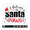23102023182231-dog-christmas-svg-i-believe-in-santa-paws-svg-santa-paws-image-1.jpg