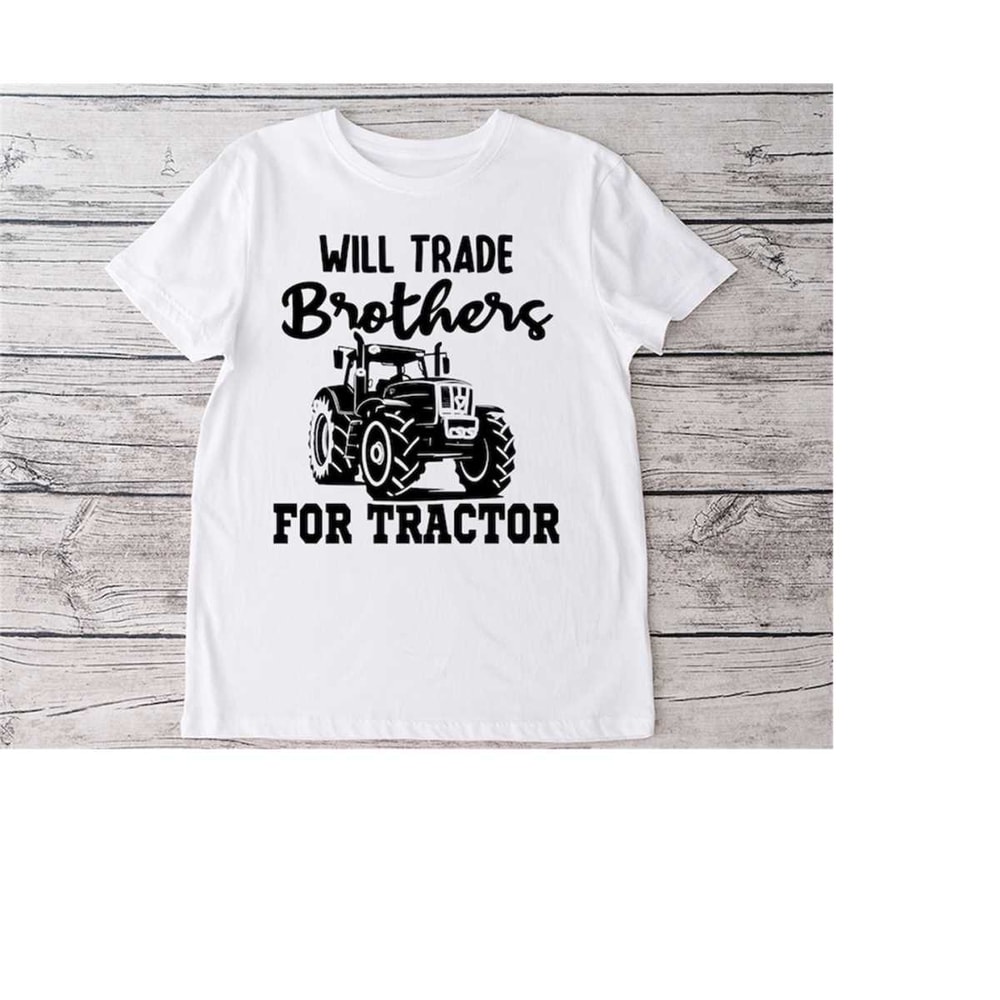 23102023182956-will-trade-brother-for-tractor-art-themes-svg-png-dxf-image-1.jpg