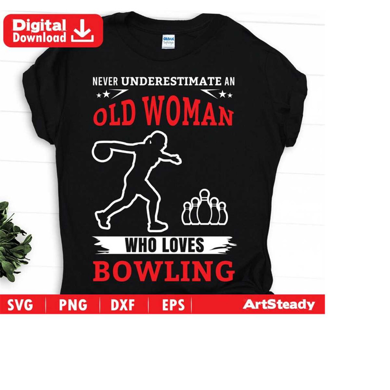 23102023183519-bowling-svg-files-art-never-underestimate-an-old-woman-image-1.jpg
