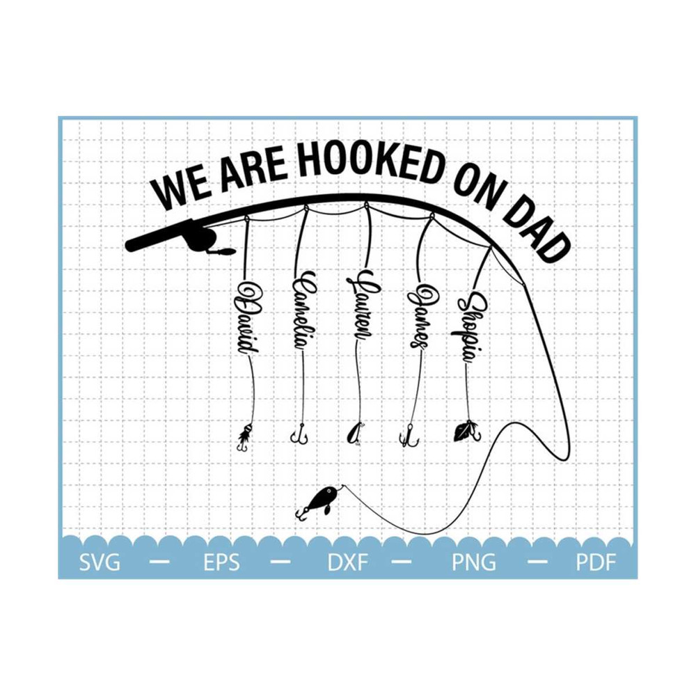 MR-23102023184145-we-are-hooked-on-dad-svg-fathers-day-svg-fishing-dad-image-1.jpg