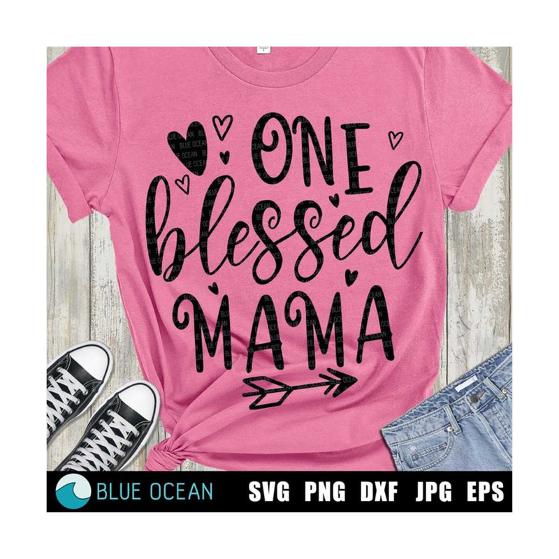23102023184231-one-blessed-mama-svg-blessed-mama-svg-mama-svg-cricut-files-image-1.jpg