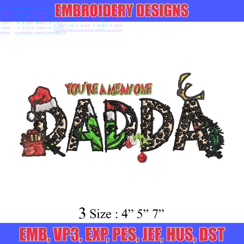You're One Mean Dadda Grinch Christmas Embroidery design, Grinch Christmas Embroidery, Grinch design, Digital download..jpg