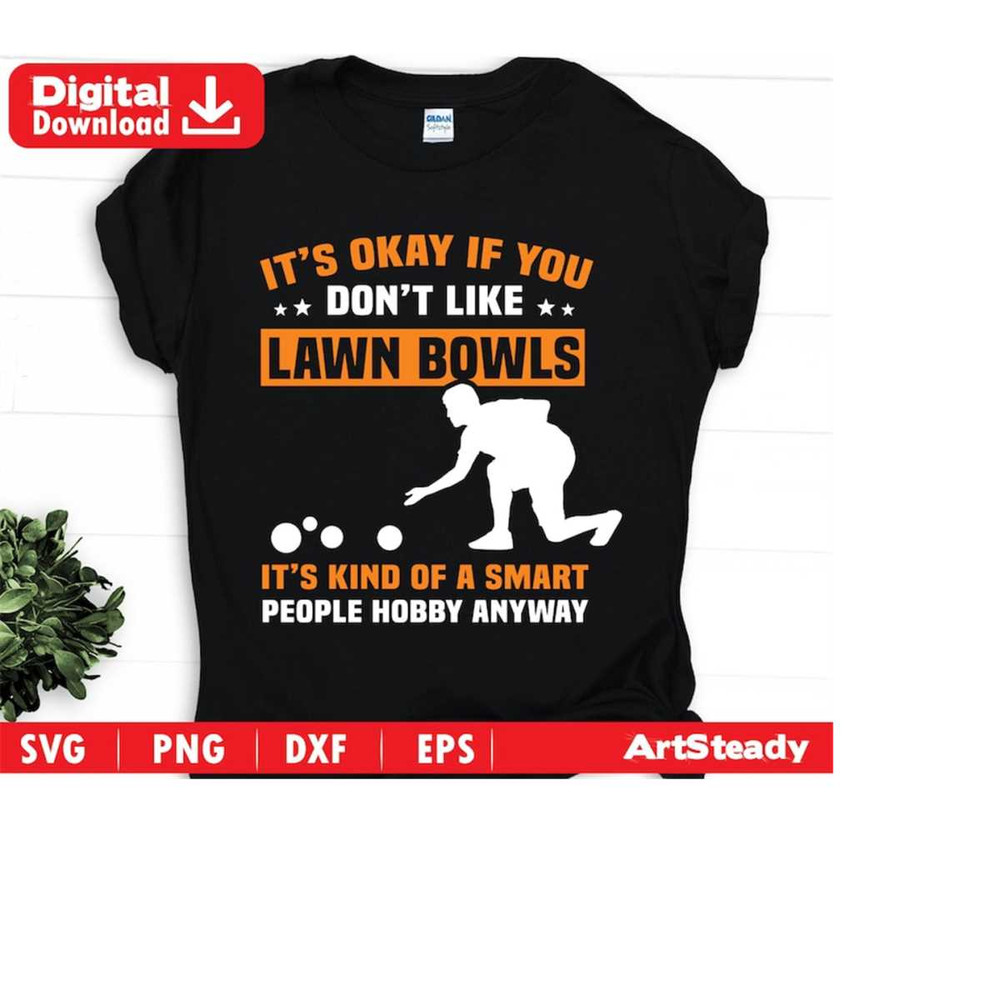 23102023184355-lawn-bowls-svg-files-its-kind-of-a-smart-people-hobby-funny-image-1.jpg
