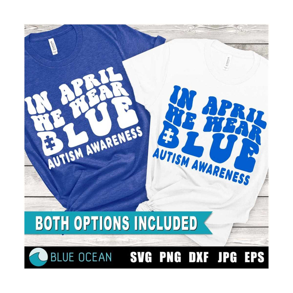 23102023184421-in-april-we-wear-blue-svg-autism-awareness-svg-autism-svg-image-1.jpg