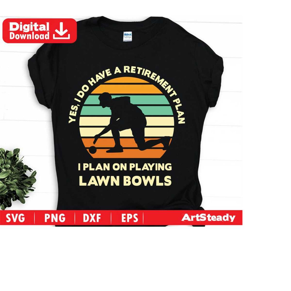 23102023184549-lawn-bowls-svg-files-yes-i-do-have-a-retirement-plan-retro-image-1.jpg
