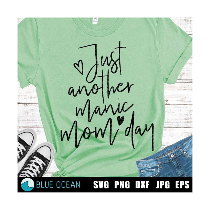 23102023184613-just-another-maniac-mom-day-svg-mom-life-svg-mom-svg-cricut-image-1.jpg