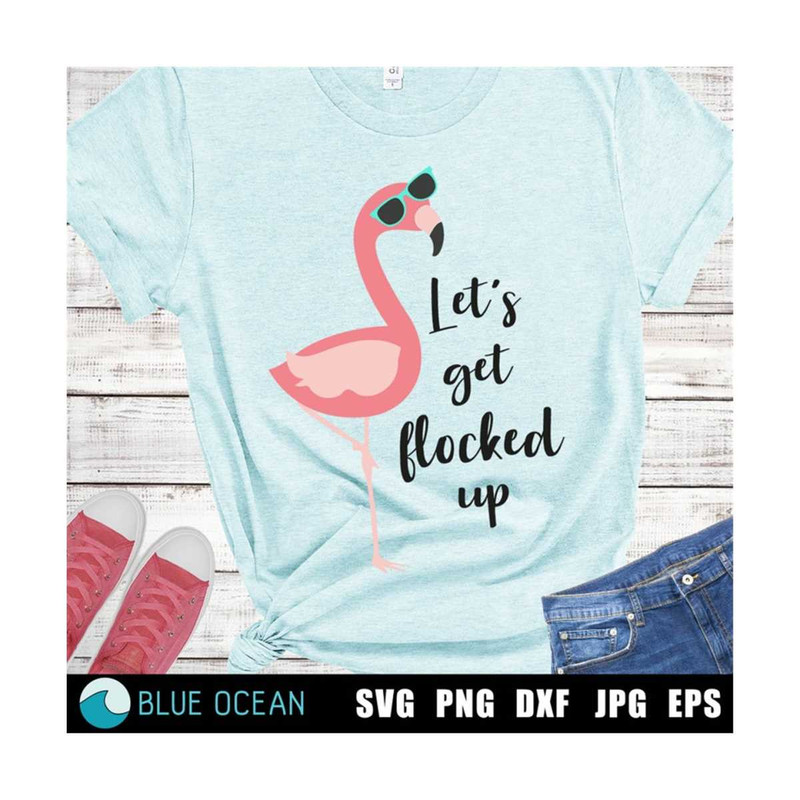 23102023184638-lets-get-flocked-up-svg-flamingo-svg-digital-cut-files-image-1.jpg