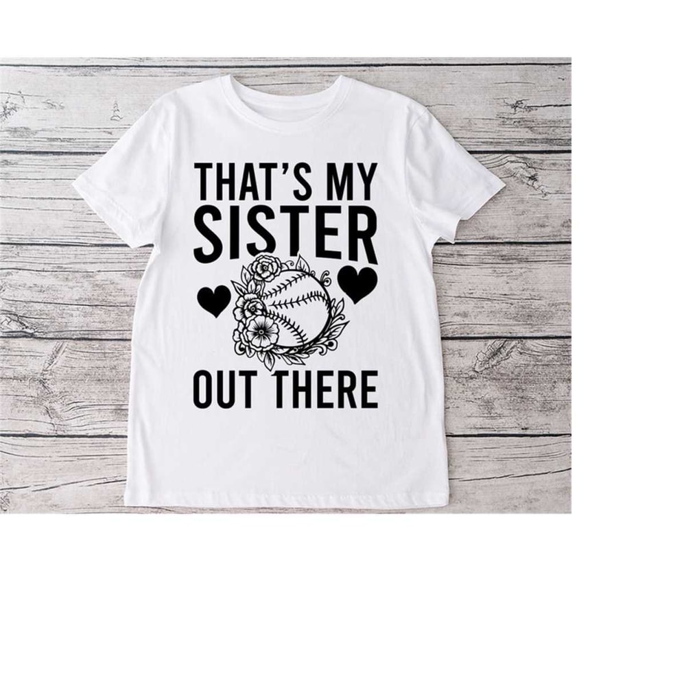 23102023184727-thats-my-sister-out-there-graphic-art-svg-png-dxf-instant-image-1.jpg