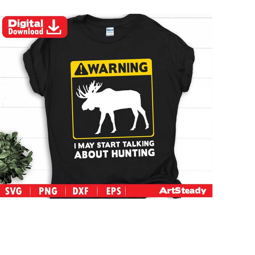 23102023192349-moose-hunting-svg-files-moose-hunting-funny-warning-hunter-image-1.jpg