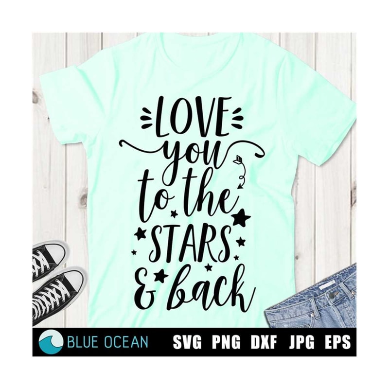 23102023192755-love-you-to-the-stars-and-back-svg-love-svg-valentines-day-image-1.jpg