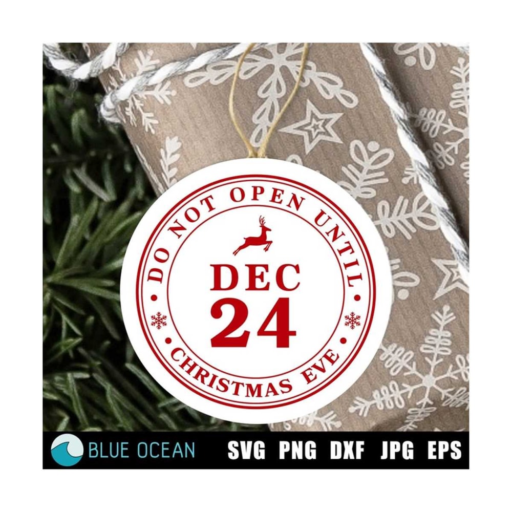 23102023193225-do-not-open-until-christmas-eve-tag-svg-do-not-open-until-image-1.jpg