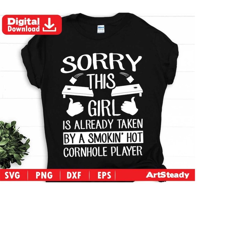 23102023193255-cornhole-svg-files-sorry-this-girl-is-taken-by-cornhole-image-1.jpg