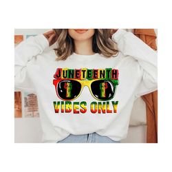 juneteenth vibes only png, juneteenth png, 1865 vibes png, emancipation day png, sunglasses juneteenth png, flag junetee