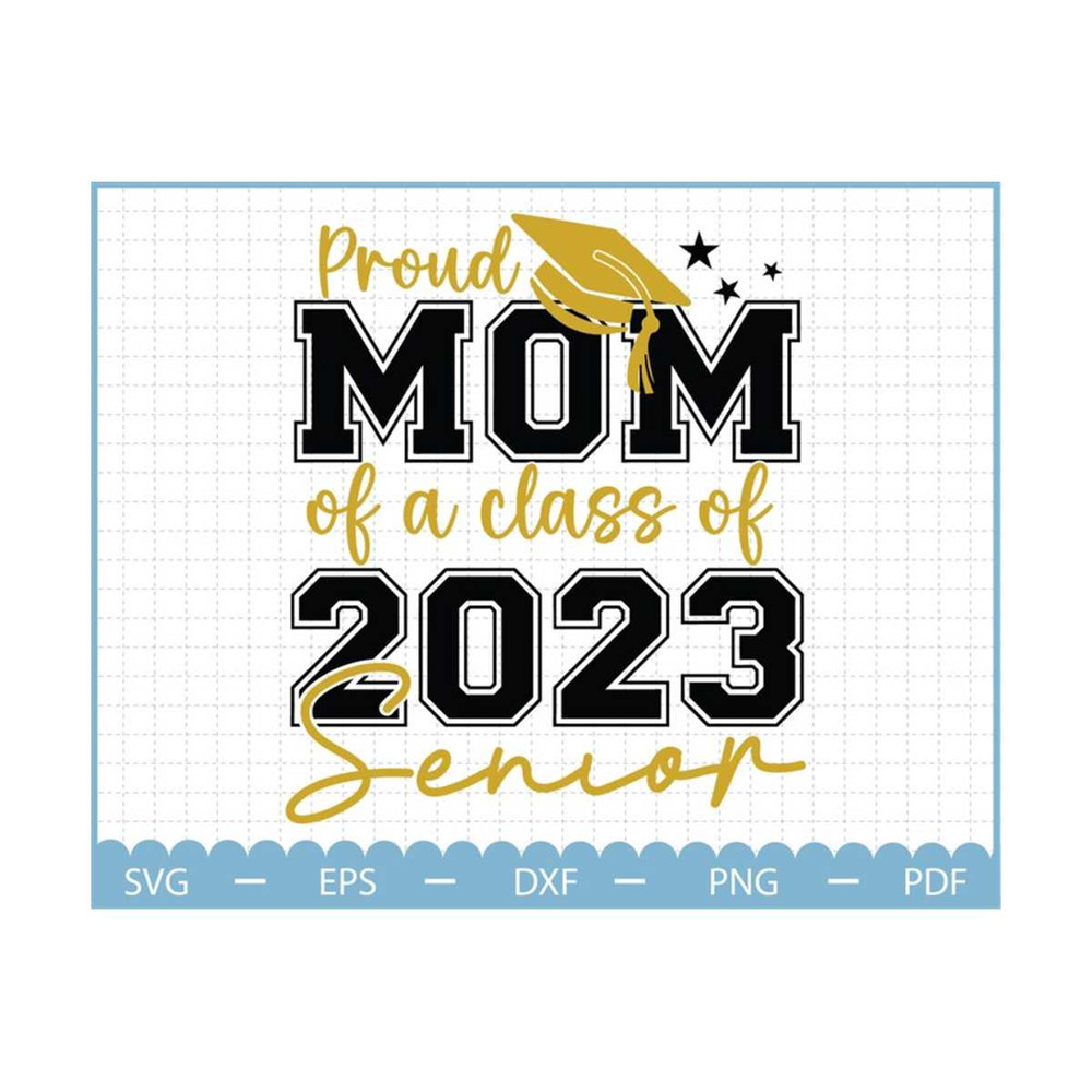 MR-23102023195051-proud-mom-of-senior-2023-svg-class-of-2023-svg-graduate-image-1.jpg