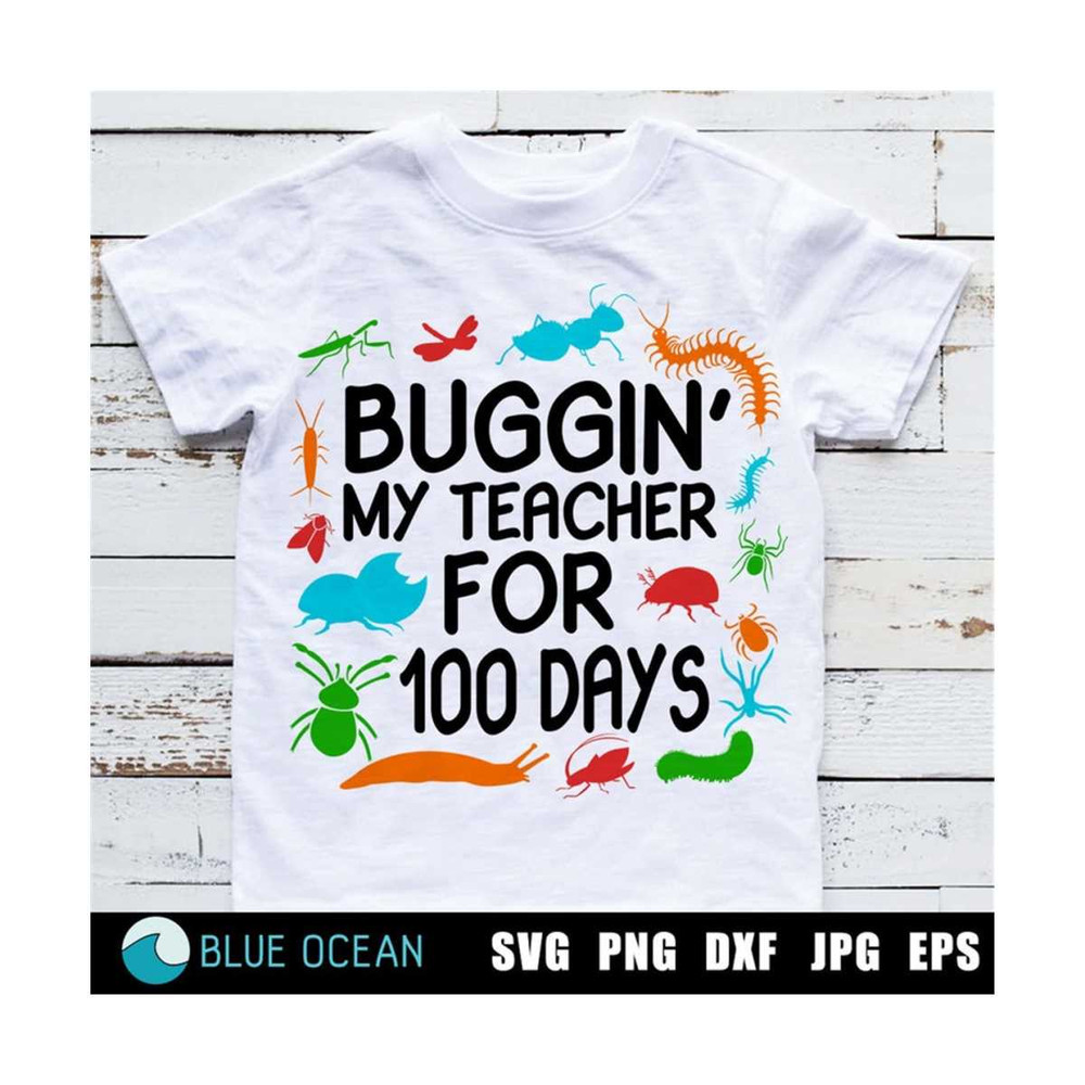 23102023195352-buggin-my-teacher-for-100-days-svg-100-days-of-school-image-1.jpg