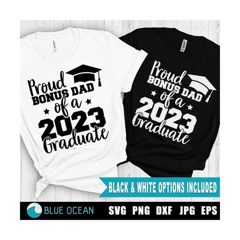 2310202319556-proud-bonus-dad-of-a-2023-graduate-svg-graduation-2023-svg-image-1.jpg