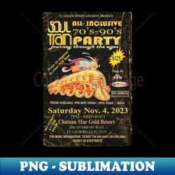 POSTER TOUR - SOUL TRAIN THE PARTY - Instant PNG Sublimation Download - Enhance Your Apparel with Stunning Detail