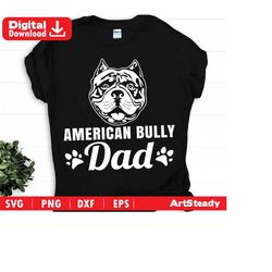 american bully svg arts - american bully dad bully bullys dog svg