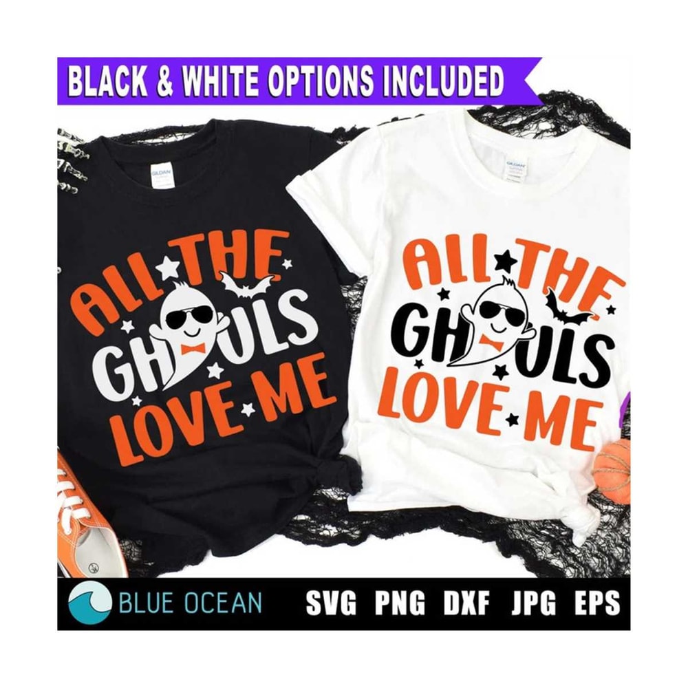 2310202320147-all-the-ghouls-love-me-svg-boy-halloween-svg-ghost-svg-kids-image-1.jpg