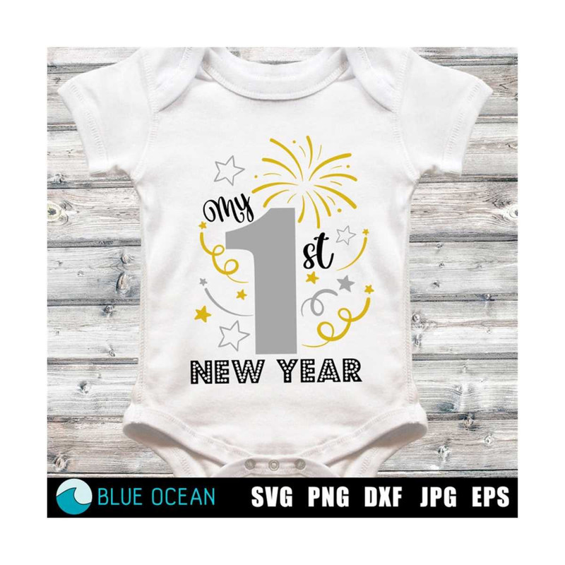 2310202320414-my-first-new-year-svg-new-years-eve-svg-baby-1st-new-image-1.jpg