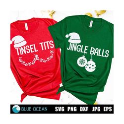 jingle balls tinsel tits svg, funny christmas svg, couple christmas shirts svg, jingle balls tinsel tits png